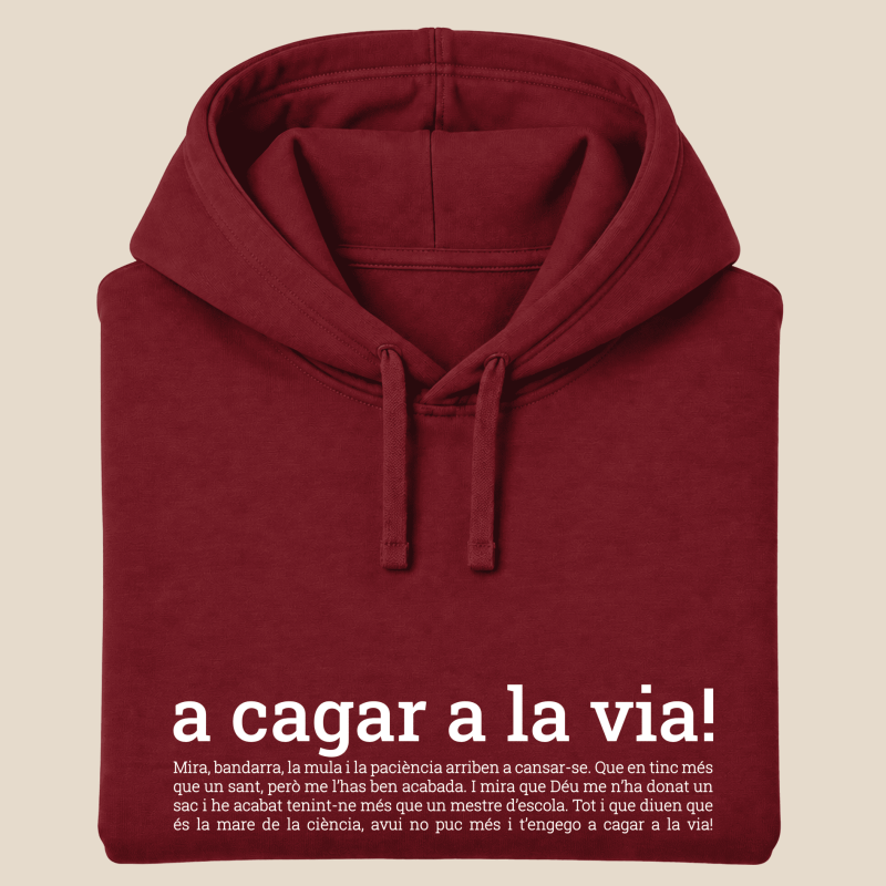 VES A CAGAR A LA VIA - dessuadora unisex caputxa