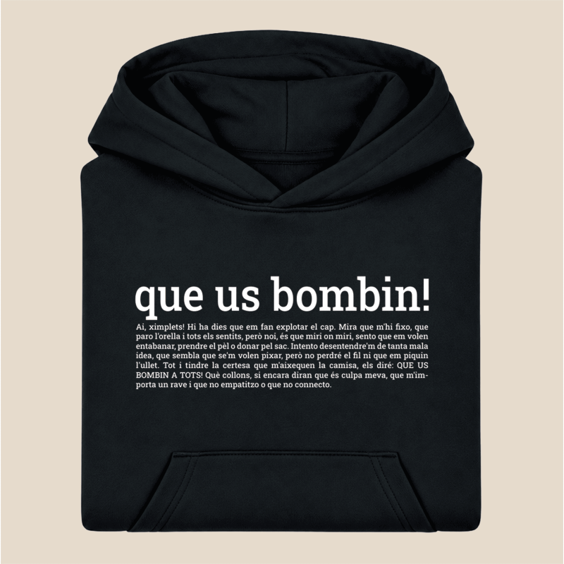 QUE US BOMBIN - dessuadora infantil