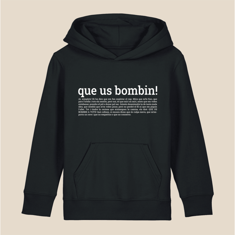 QUE US BOMBIN - dessuadora infantil