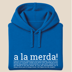 A LA MERDA - dessuadora unisex caputxa