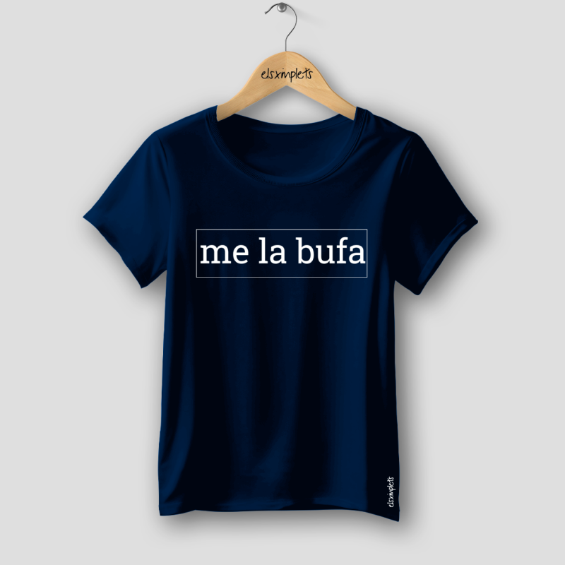 Me la bufa- samarreta dona- ajustada | Els ximplets