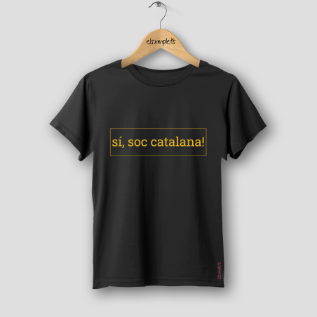 sí, soc catalana-  samarreta de dona | Els ximplets