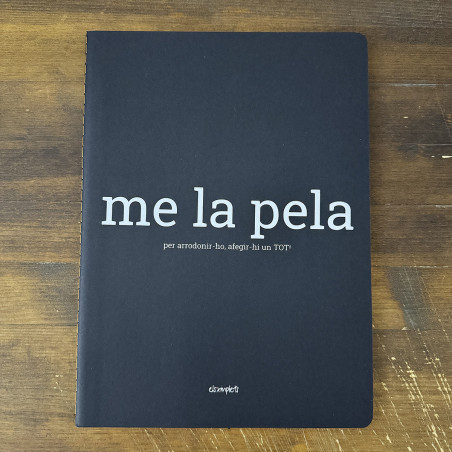 me la pela - Llibreta paper reciclat  | Els Ximplets